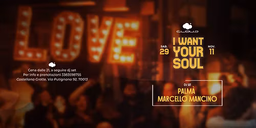 Sabato 29 Novembre - I Want Your Soul al Cloud
