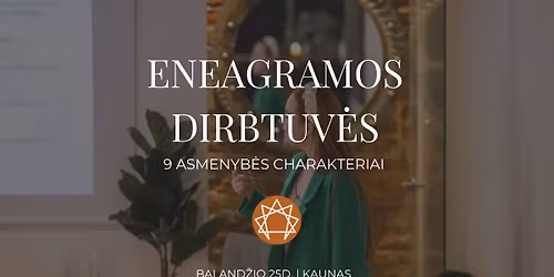 9 Asmenyb\u0117s Tipai - Eneagramos Dirbtuv\u0117s