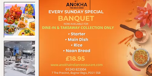 Every Sunday Special Banquet Available for dine-in or takeaway collection only