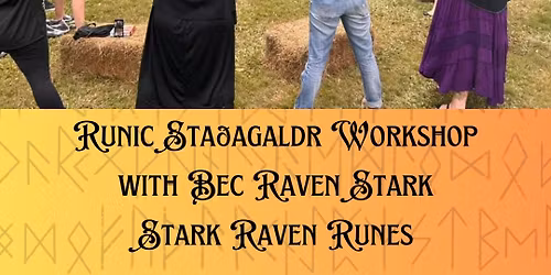 Runic Sta\u00f0agaldr Workshop - Bec Raven Stark