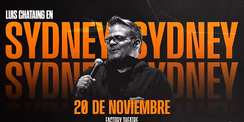 LUIS CHATAING | Factory Theatre, Sydney