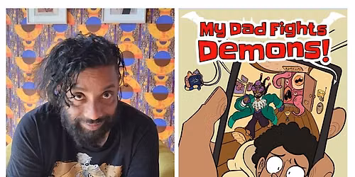 Comic Fest - My Dad Fights Demons with Bobby Joseph