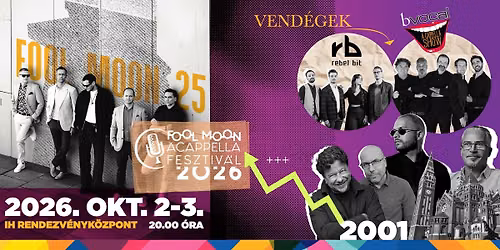 Fool Moon Acappella Fesztiv\u00e1l - FOOL MOON 25