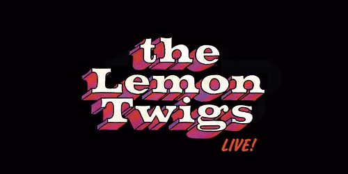 THE LEMON TWIGS (US) | Musikens Hus