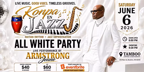 Konpa En Jazz \u2013 All White Party Experience FT Armstrong Jeune