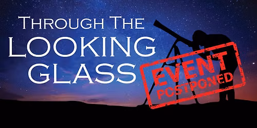 Through the Looking Glass - Telescope Party