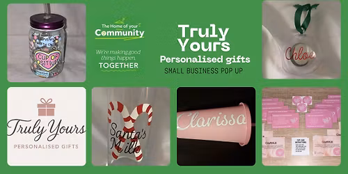 Truly Yours Personalised Gifts | Small Business Pop Up