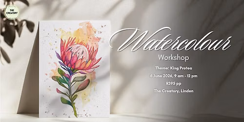 Watercolour Workshop: King Protea