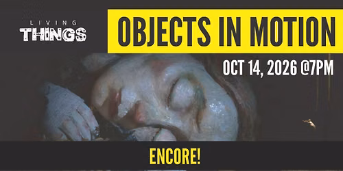 Objects In Motion: Encore!