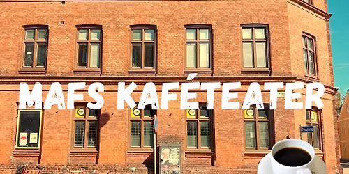 MAF:s Kaf\u00e9teater 