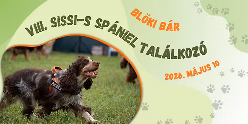 VIII. Sissi-s Sp\u00e1niel Tal\u00e1lkoz\u00f3 