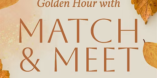 Match and Meet: Golden Hour (Ages 42\u201356)* | Fall Singles Social