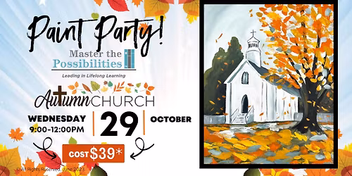 **Only 18 Spots Left** Fall Church Painting Class, Paint Party Style at Master the Possibilities