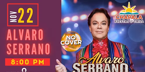 FREE CONCERT - Alvaro Serrano Live at Chapala Fiestas!