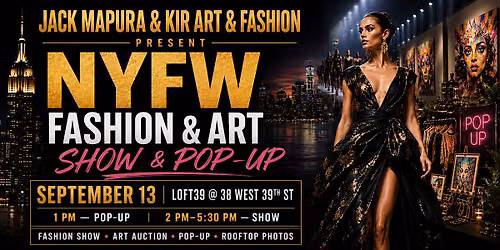 NYFW - THREADS OF TOMORROW - FASHION & ART SHOW & POP-UP
