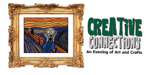 Creative Connections: An Evening of Art and Crafts