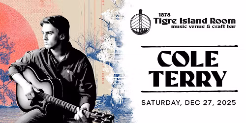 Cole Terry - Live at Tigre Island Room