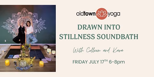 Drawn Into Stillness Soundbath