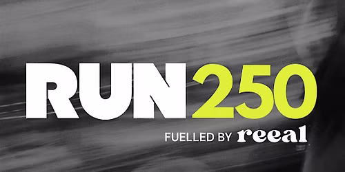 RUN250 - Fuelled by REEAL