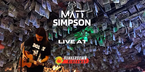 Hunkerdown Hideaway - Matt Simpson Live!