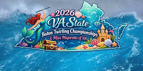 2026 VA State Championships and Miss Majorette of Virginia