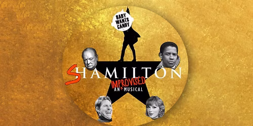 SHAMILTON! An Improvised Hip-Hop Musical | Pay What You May
