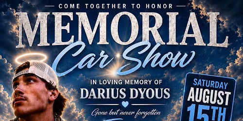 🏁Memorial Car Show In Honoring Darius Dyous- Forever A Cowboy 🤠