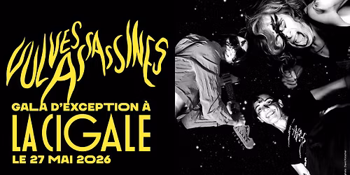 LES VULVES ASSASSINES - La Cigale - 27 mai 2026