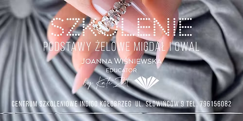 Szkolenie PODSTAWY \u017bELOWE - Migda\u0142 i Owal INDIGO KO\u0141OBRZEG