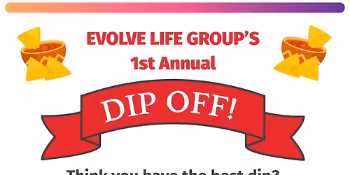Evolves 1st Annual Dip Off!