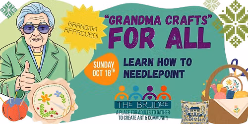 GRANDMA CRAFTS FOR ALL! Learn to NEEDLEPOINT!