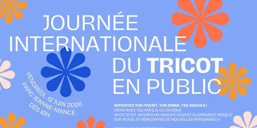 Journ\u00e9e Internationale du Tricot en Public \/ International Knit in Public Day - Montr\u00e9al