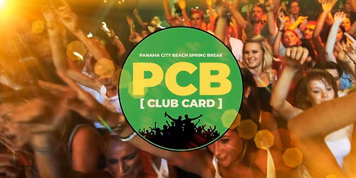 PCB Spring Break 2026 \u2013 PCB Club Card Ultimate Party Pass Week 4