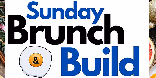Brunch & Build