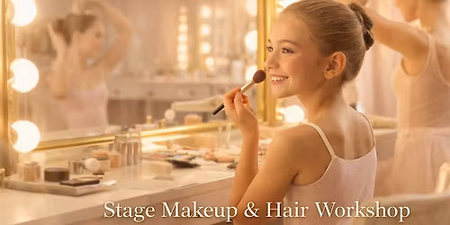 Stage Makeup & Hair Workshop for Young Performers
