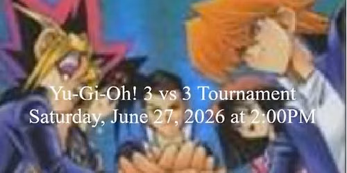 Yu-Gi-Oh! 3 vs 3 Tournament