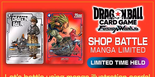 Dragon Ball Card Game Fusion World SHOP BATTLE [ -MANGA LIMITED-]