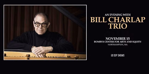 An Evening with Bill Charlap Trio at BOMBYX (Northampton, MA)