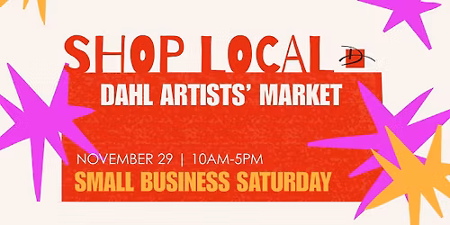 Shop Local - Dahl Artists' Market