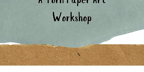 Tear & Release: A Torn Paper Art Workshop | Victoria, BC
