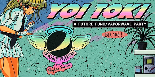 Yoi Toki - A Future Funk\/Vaporwave Party feat. Saint Pepsi @ MIDLINE MIAMI