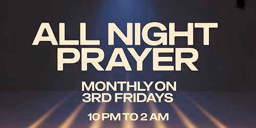 All Night Prayer