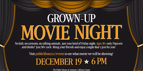 Grown Up Movie Night