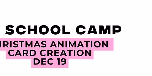 No School Camp: Christmas Animation Card 12\/19