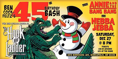 Ben Cook-Feltz 45th B-Day Bash with Annie and the Bang Bang, Hebba Jebba