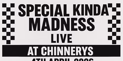 Special Kinda Madness - Chinnerys, Southend-on-Sea
