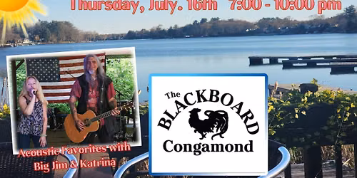 Live Music - The Blackboard Congamond - Thursday, July 16 form 7:00 till 10:00 pm