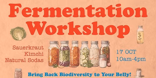 Fermentation Workshop October
