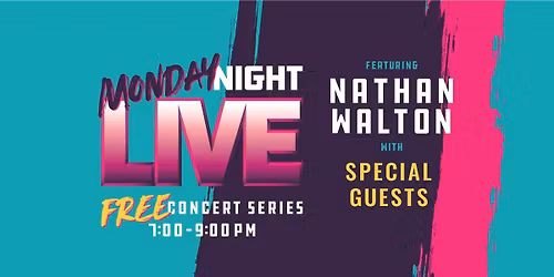 Monday Night Live with Nathan Walton