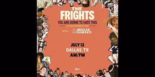 The Frights - YOU ARE GOING TO HATE THIS - 10 YEAR ANNIVERSARY TOUR | AM\/FM